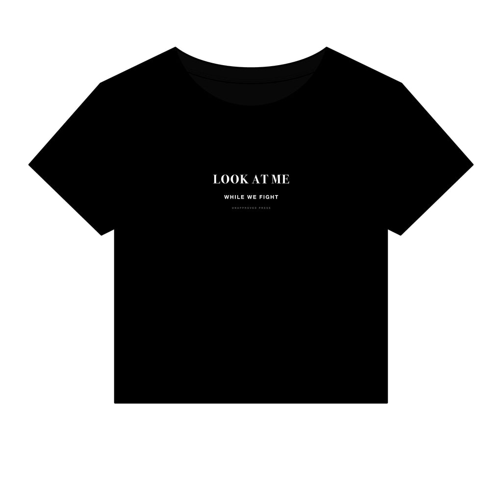 LOOK AT ME // BABY TEE