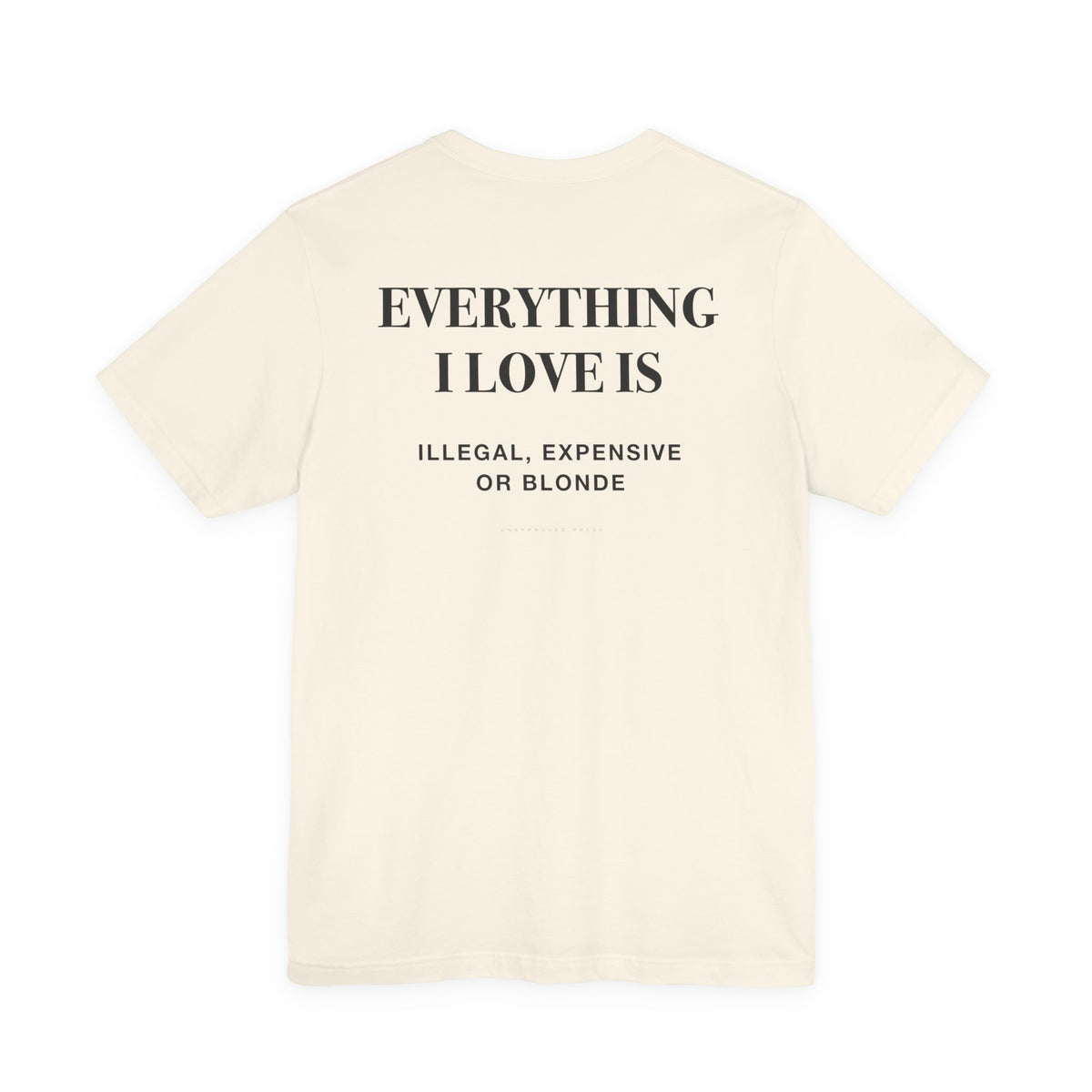 Everything I Love Is Blonde Heavyweight Tee