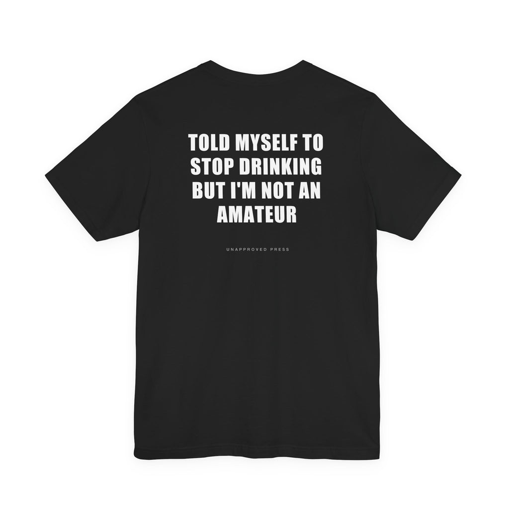 NOT AN AMATEUR // HEAVYWEIGHT TEE